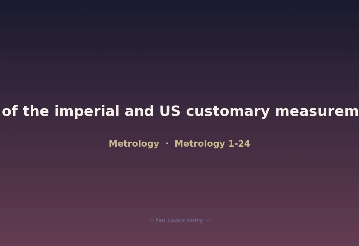 Comparison of the imperial and US customary measurement systems