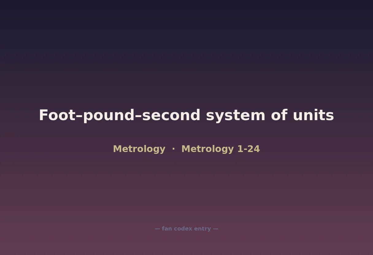 Foot–pound–second system of units