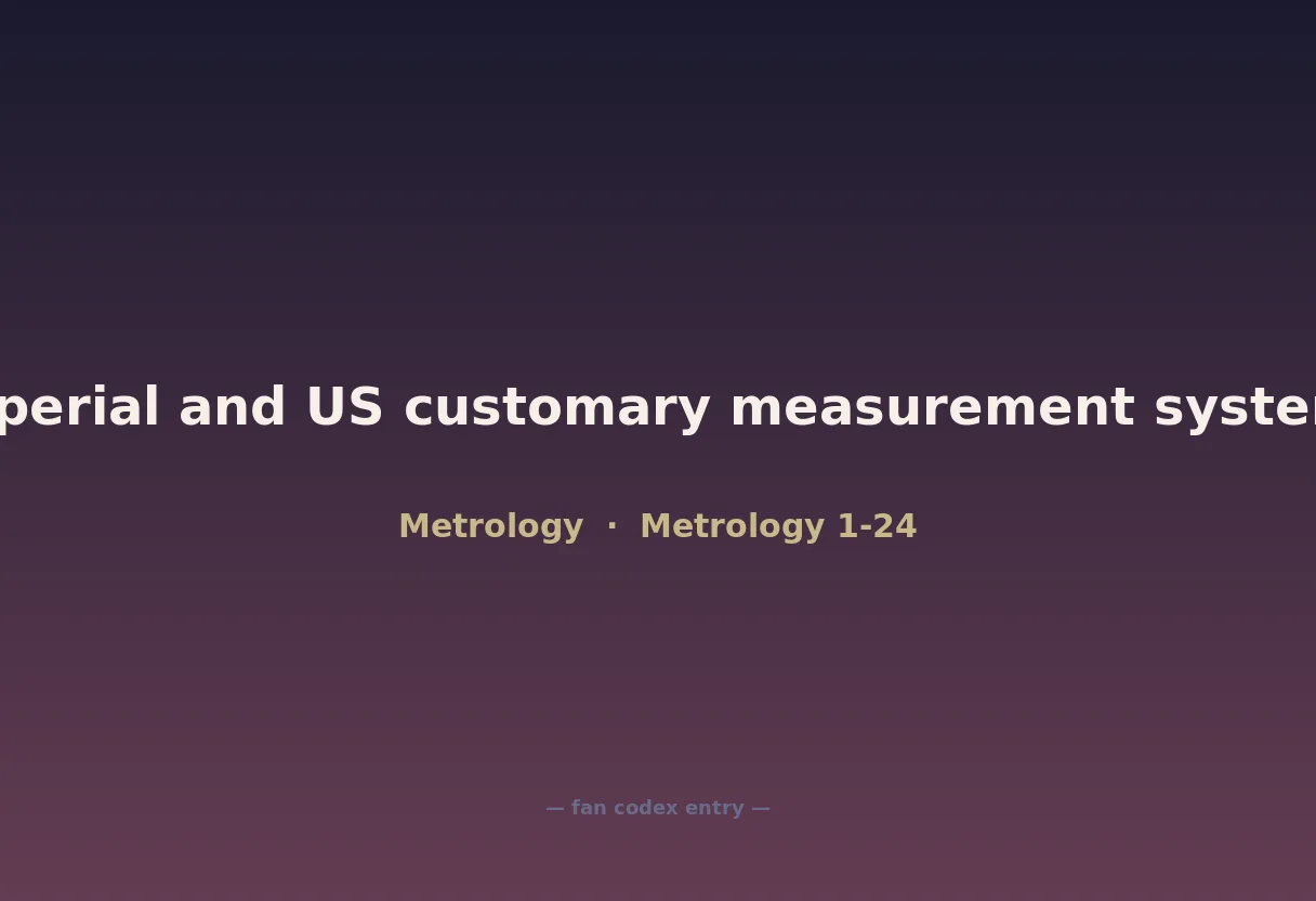 Imperial and US customary measurement systems
